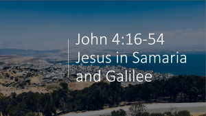 Jesus in Samaria and Galilee