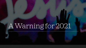 A Warning for 2021