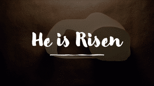He is Risen empty tomb
