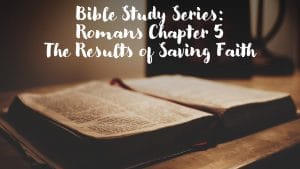 Bible Study: Romans Chapter 5