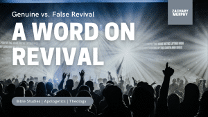 A Word About Revival