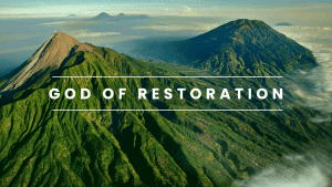 mountain background with text 'God of Restoration'